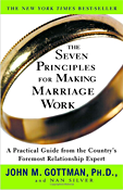 The Seven Principles for Making Marriage Work